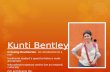 Kunti Bentley: An Updated Resume