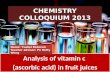 Analysis of Vitamin C (ascorbic acid) in fruit juices of the same brand (Peel Fresh)