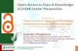 Open data & knowledge solutions - a cgiar perspective dileep