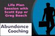 For the Purpose of Life Plan Session with Scott Epp or Greg Beech at Abundance Coaching