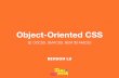 Object-Oriented CSS 從 OOCSS, SMACSS, BEM 到 AMCSS