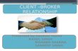 Client and Broker Relationship