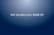Residencies 2009