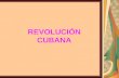Revolución cubana !