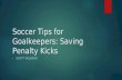 Soccer Tips for Goalkeepers: Saving Penalty Kicks