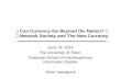 「Can Currency Go Beyond the Nation?」～Network Society and The New Currency