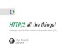 HTTP/2 WebRTC all the things!