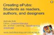 Creating ePubs: Students as readers, authors, and designers