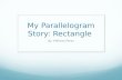 My parallelogram story