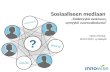 Sosiaaliseen mediaan - lisääntyykö avoimuus, syntyykö vuorovaikutusta?