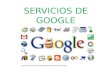 Servicios de google.