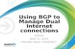 Using BGP To Manage Dual Internet Connections