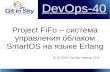 DevOps-40 meetup #7, Project FiFo