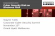 Wayne Tufek  University of Melbourne: Cyber security as business risk