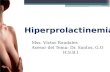 Hiperprolactinemia Dr. Víctor Raudales