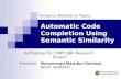 Automatic Code Completion Exploting Semantic Similarity