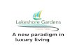 Lakeshore Gardens Launch