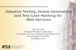 Adaptive Testing, Oracle Generation, and Test Case Ranking ...