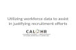 Utilizing workforce data for recruitment