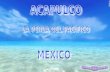 ACAPULCO - MEXICO