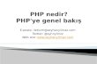 PHP nedir?PHP'ye genel bakış