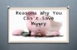 Reasons Why You Can’t Save Money