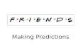 Friends s01 e11   making predictions