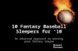 10 Fantasy Baseball Sleepers For ‘10 Final