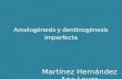 Amelogénesis y dentinogénesis imperfecta 2