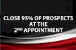 Close 95% Of Prospects at the 2nd AppointmentBrokerville.com ppt