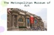 The metropolitan museum of art. virtual tour