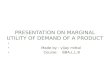 Presentation on marginal utility of demand { economics }