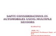 SAFTY CONSIDERATIONS IN  AUTOMOBILES USING MULTIPLE  SENSORS