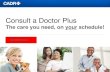 24/7 Access To Doctors on Call + Prescriptions and Wellness