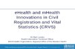 Side-event: WHO (WPRO) - eHealth and mHealth Innovations in CRVS