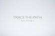 Trace the path ppt