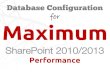 Database Configuration for Maximum SharePoint 2010 Performance