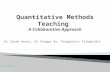 Quantitative methods teaching: a collaborative learning approach - Sarah Keast, Fangya Xu and Panagiotis Tziogkidis (Plymouth University)
