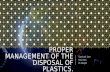 Plastics: The Proper Management