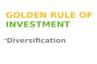 Golden Rule Of Investment