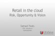 Retail in the cloud - Risk, Opportunity & Vision