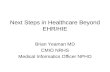 Next Steps in Healthcare Beyond EHR/HIE
