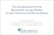 The Development of the Renewable Energy Market in Latin America and the Caribbean