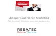 RESATEC @ Retail Detail Shopper Experience Marketing