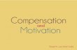 The Role of Compensation and Motivation