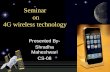 Shradha maheshwari 24 04-10-4g wireless technology