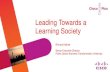 Leading Towards a Learning Society – Partnering with Educationalists, Worldwide