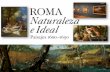 Roma naturaleza e ideal   paisajes. 1600 - 1650 en el museo del prado