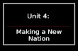 Unit 4 Opener : Making  A New Nation