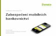mDevCamp 2013 - Bezpečnost mobilního bankovnictví